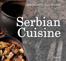 serbian cuisine all traditional plates olivera grbić 