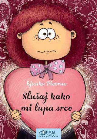 slušaj kako mi lupa srce bjanka picorno 