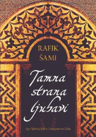 tamna strana ljubavi rafik šami 