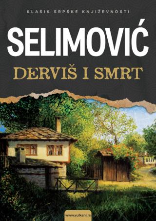 derviš i smrt meša selimović 