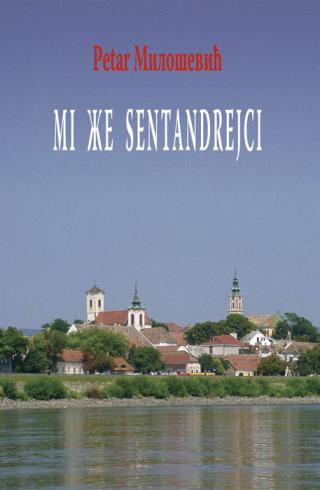 mi že sentandrejci petar milošević 