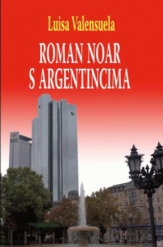 roman noar s argentincima luisa valensuela 