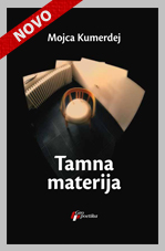 tamna materija mojca kumerdej 