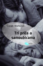 tri priče o samoubicama goran marković 