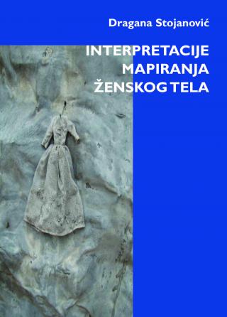 interpretacije mapiranja ženskog tela dragana stojanović 