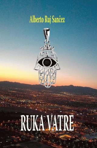 ruka vatre alberto luj sančez 