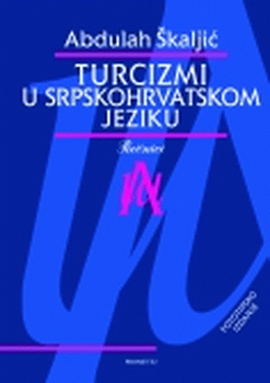 turcizmi u srpskohrvatskom jeziku abdulah škaljić 
