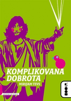 komplikovana dobrota mirijam tevs 