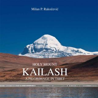 holy mount kailash a pilgrimage intibet prof dr milan p rakočević, arhitekta 