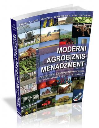 moderni agrobiznis menadžment branko ž ljutić, kenneth c schneeberger, donald d osburn 