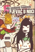 pjevač u noći olja savičević ivančević 