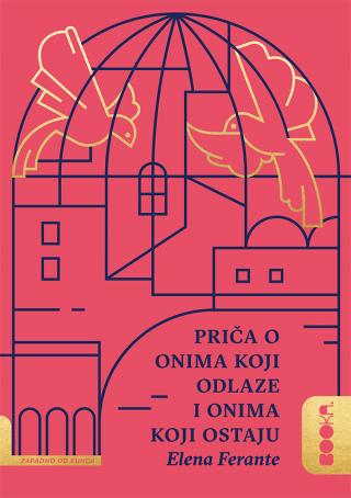 priča o onima koji odlaze i onima koji ostaju elena ferante 