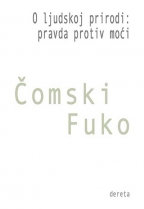 o ljudskoj prirodi pravda protiv moći mišel fuko, noam čomski 