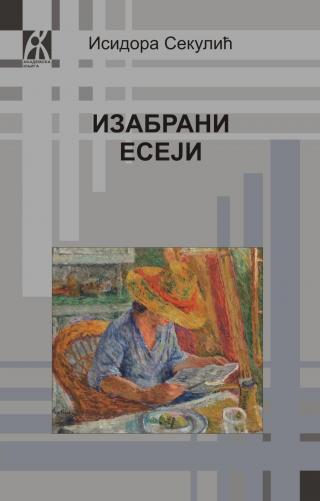 izabrani eseji, isidora sekulić isidora sekulić 