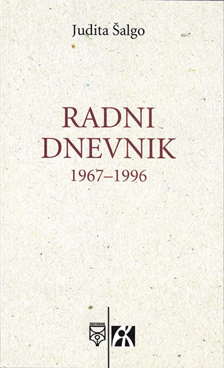 radni dnevnik 1967 1996, judita šalgo 