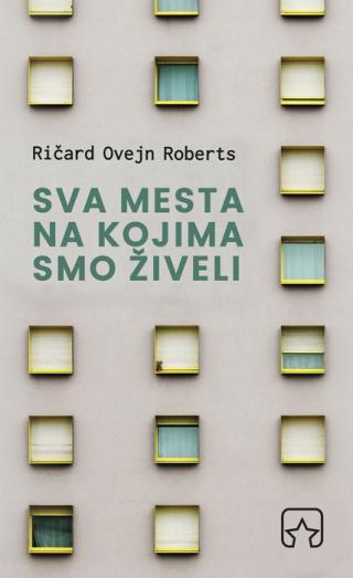 sva mesta na kojima smo živeli ričard ovejn roberts 