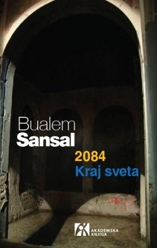2084 kraj sveta, bualem sansal bualem sansal 