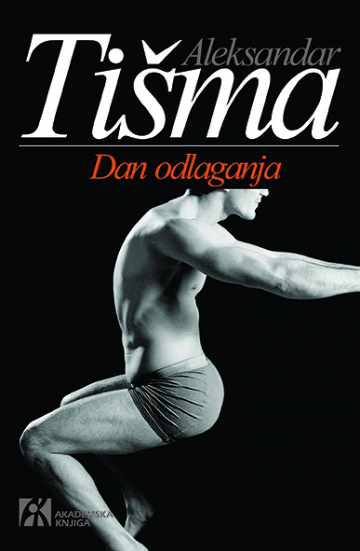 dan odlaganja, aleksandar tišma 
