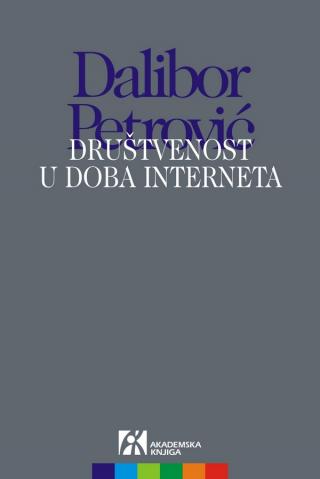 društvenost u doba interneta, dalibor petrović dalibor petrović 