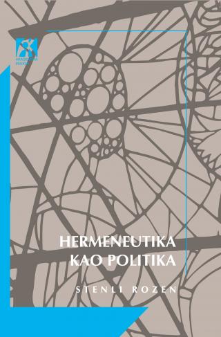 hermeneutika kao politika, stenli rozen stenli rozen 