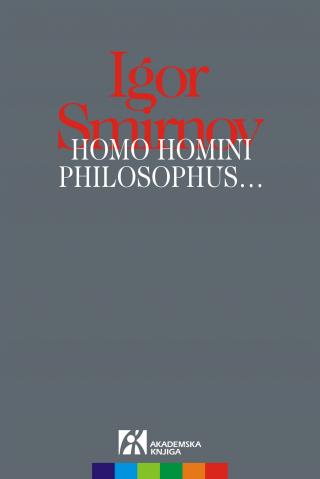 homo homini philosophus igor smirnov igor smirnov 