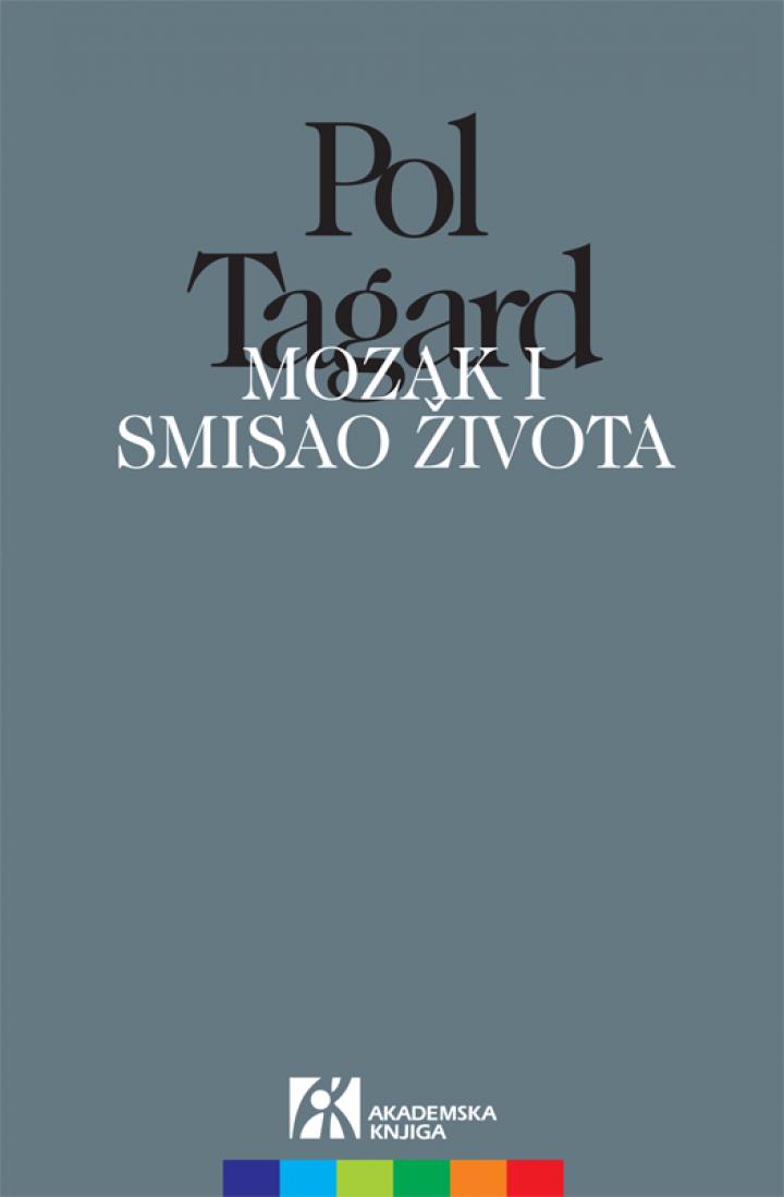 mozak i smisao života, pol tagard 