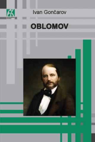 oblomov, ivan gončarov ivan gončarov 