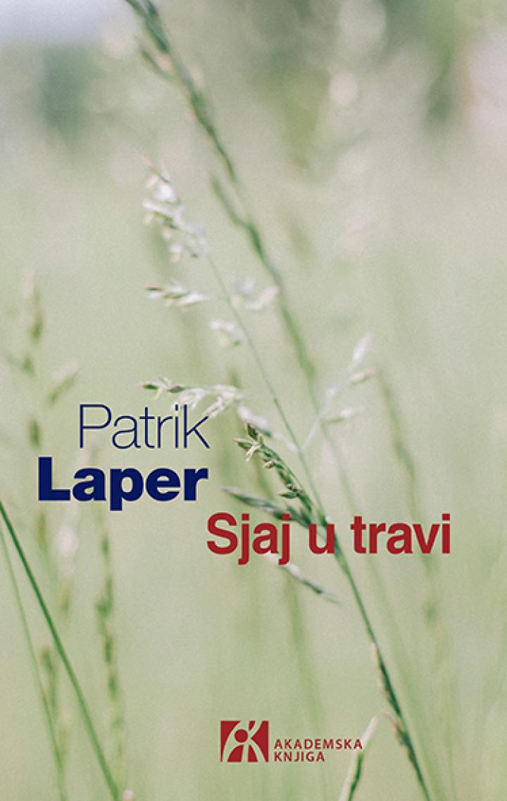 sjaj u travi, patrik laper 