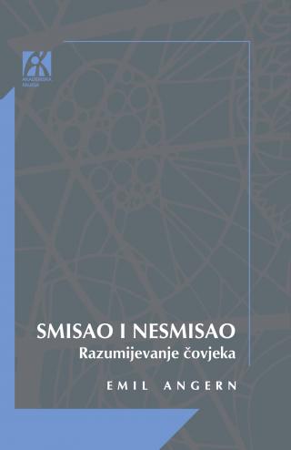 smisao i nesmisao razumijevanje čovjeka, emil angern emil angern 
