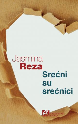 srećni su srećnici, jasmina reza jasmina reza 