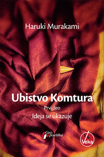 ubistvo komtura deo 1, ideja se ukazuje haruki murakami 