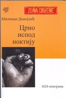 crno ispod noktiju milovan danojlić 