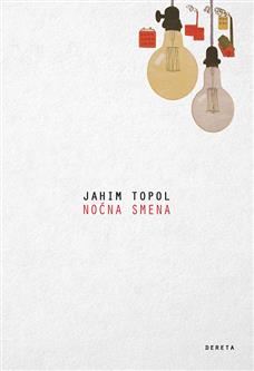 noćna smena topol jahim 