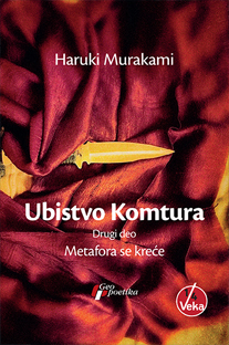 ubistvo komtura deo 2 metafora se kreće haruki murakami 