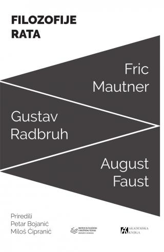 filozofije rata fric mautner, gustav radbruh, august faust 