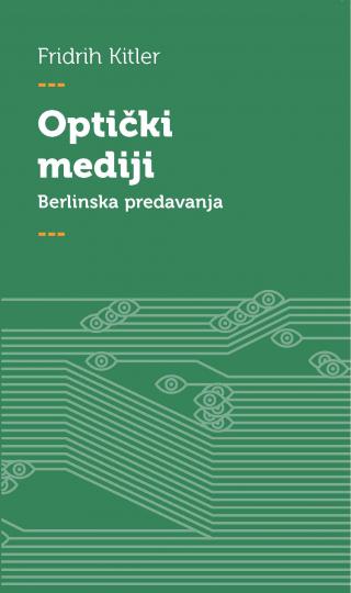 optički mediji berlinska predavanja fridrih kitler 
