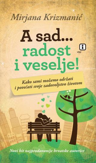 a sad radost i veselje mirjana krizmanić 