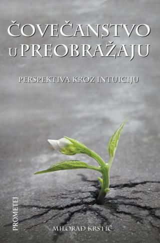 čovečanstvo u preobražaju milorad krstić 