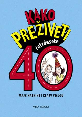 kako preživeti četrdesete klajv vičlou majk haskins 