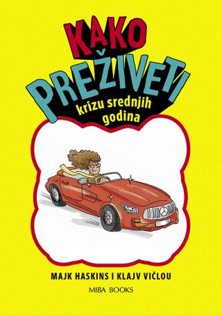 kako preživeti krizu srednjih godina klajv vičlou majk haskins 