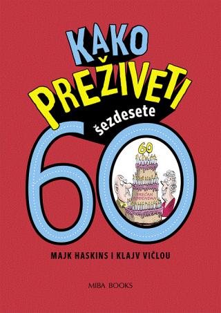 kako preživeti šezdesete klajv vičlou majk haskins 