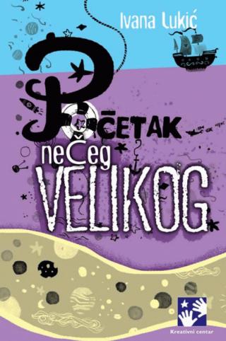početak nečeg velikog ivana lukić 