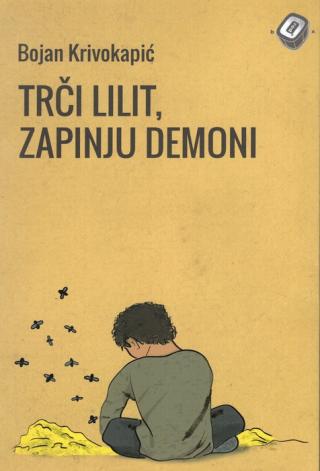 trči lilit, zapinju demoni bojan krivokapić 