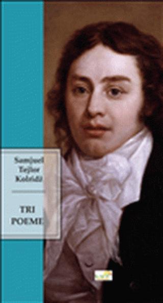 tri poeme samjuel tejlor kolridž 