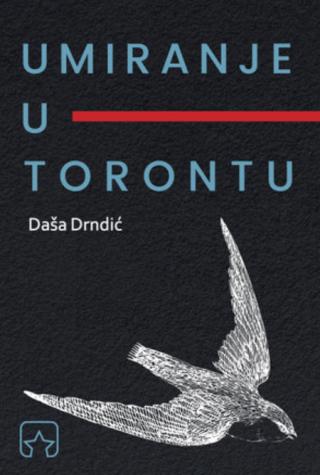 umiranje u torontu daša drndić 