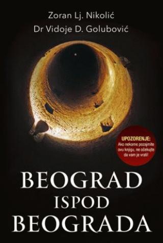 beograd ispod beograda vidoje d golubović zoran lj nikolić 