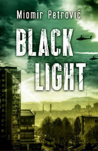 black light miomir petrović 