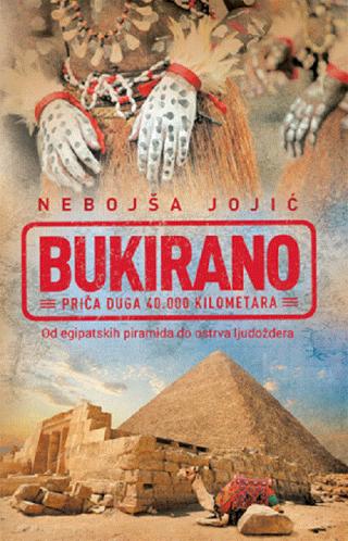 bukirano priča duga 40 000 kilometara nebojša jojić 