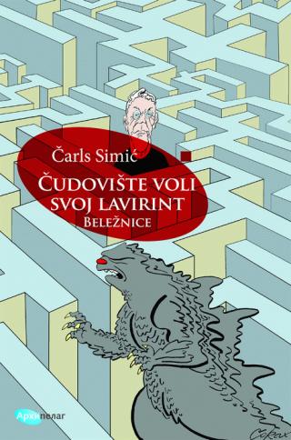 čudovište voli svoj lavirint beležnice čarls simić 