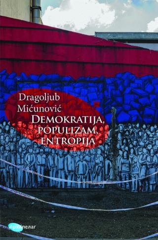 demokratija, populizam, entropija dragoljub mićunović 